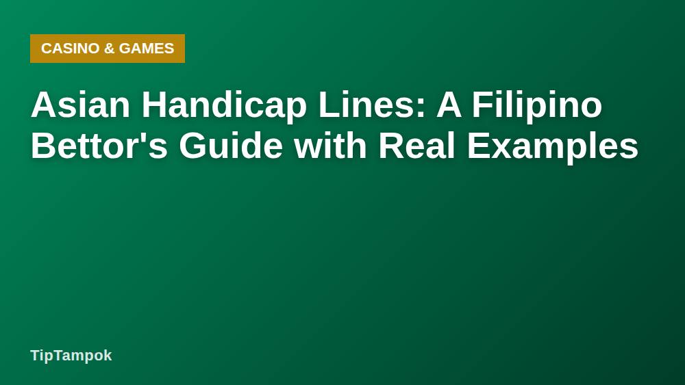 Asian Handicap Lines: A Filipino Bettor's Guide with Real Examples